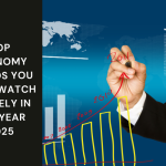 Top Economy Trends You Must Watch Closely in the Year 2025